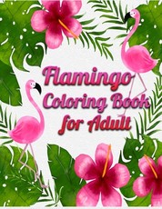 Flamingo Coloring Book for Adults