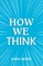 How We Think
