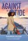 Against the Tide