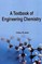 A Textbook of Engineering Chemistry