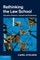 Rethinking the Law School
