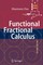 Functional Fractional Calculus