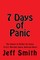 7 Days of Panic
