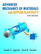 Advanced Mechanics of Materials and Applied Elasticity