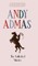 The Collected Stories of Andy Admas