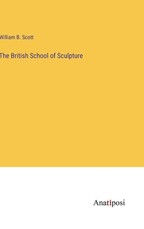 The British School of Sculpture
