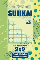 Sudoku Sujikai - 200 Hard Puzzles (Volume 3)