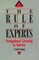 The Rule of Experts