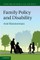 Family Policy and Disability