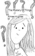 The Mystery Of Things