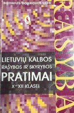 Lietuvių kalbos rašybos ir skyrybos pratimai X–XII klasei