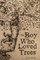 The Boy Who Loved Trees
