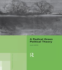 Carter, A: Radical Green Political Theory