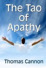 The Tao of Apathy