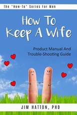 How To Keep A Wife