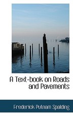 A Text-book on Roads and Pavements