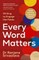 Every Word Matters