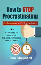 How to Stop Procrastinating