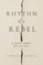 Rhythm of a Rebel