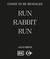 Run Rabbit Run
