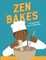 Zen Bakes