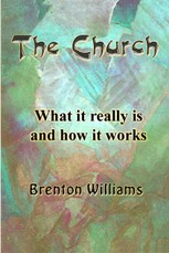 Church: What it Really is and How it Works