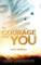 The Courage to Be You