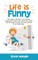 Life is Funny