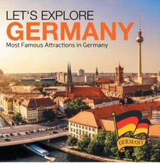 Let's Explore Germany (Most Famous Attractions in Germany)