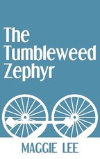 The Tumbleweed Zephyr