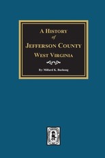 A History of Jefferson County, West Virginia