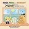 Johnson, J: Sarah, Misty and Scribbles' Journey to the House