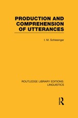 Production and Comprehension of Utterances (RLE Linguistics
