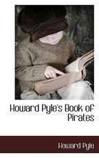 Howard Pyle's Book of Pirates