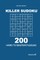 Killer Sudoku - 200 Hard to Master Puzzles 9x9 (Volume 6)