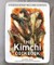 The Kimchi Cookbook