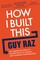 How I Built This