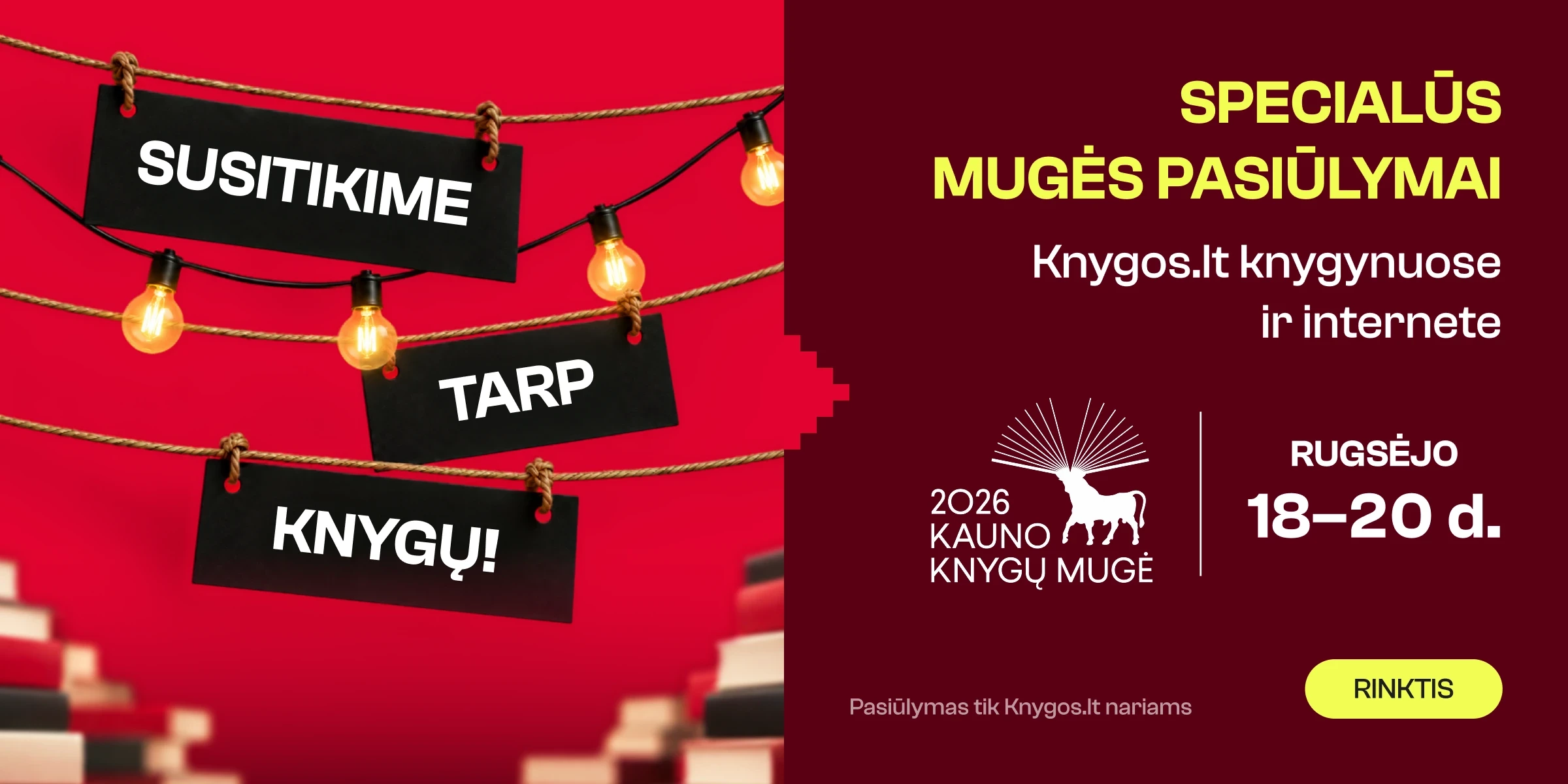 KNYGŲ MUGĖ internetu ir knygynuose!