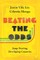 Beating the Odds