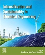 Intensification and Sustainability in Chemical Engineering