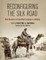Reconfiguring the Silk Road