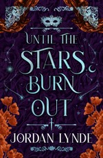 Until The Stars Burn Out