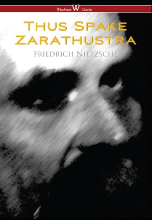 Thus Spake Zarathustra - A Book for All and None