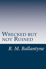 Wrecked but not Ruined