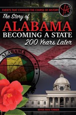 The Story of Alabama Becoming a State 200 Years Later