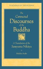 The Connected Discourse of the Buddha