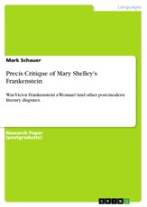 Precis Critique of Mary Shelley's Frankenstein