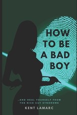 How to Be a Bad Boy