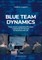 Blue Team Dynamics