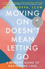 Moving on Doesn't Mean Letting Go